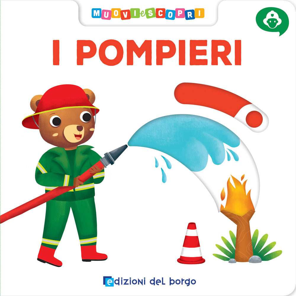 I Pompieri. Muovi e scopri