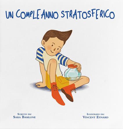 Un compleanno stratosferico lista nascita laura e giacomo